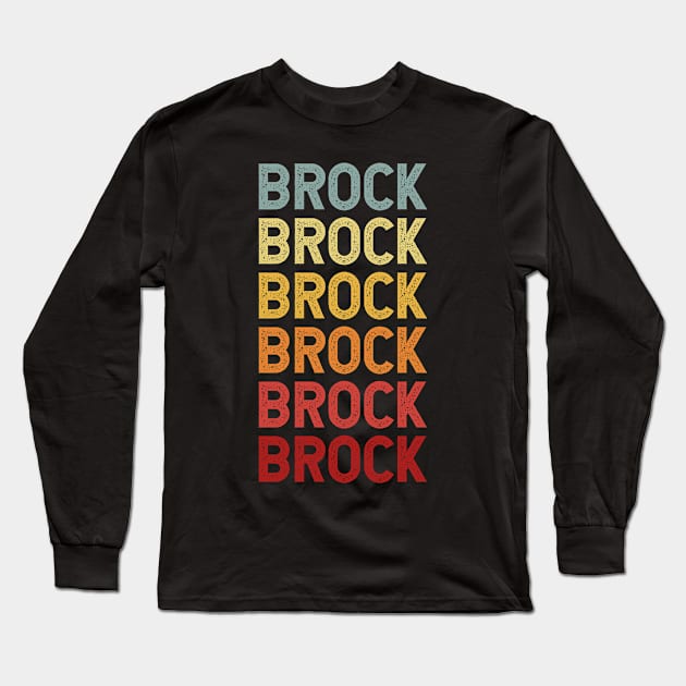 Brock Name Vintage Retro Gift Named Brock Long Sleeve T-Shirt by CoolDesignsDz